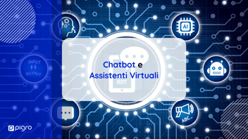 Chatbot e Assistente Virtuale: come l’Intelligenza Artificiale entra nella gestione della vita quotidiana