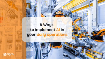 8 Ways to Implement AI in Your Daily Operations
