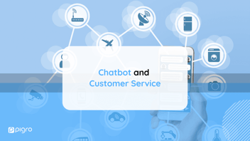 What are chatbots and how they can improve the process of Customer Service of your company