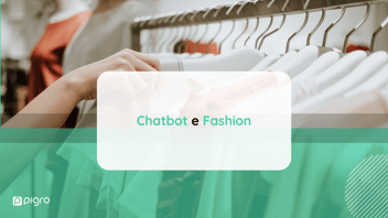 Chatbot e fashion. Come supportare gli utenti nel processo d’acquisto dei capi di abbigliamento attraverso i canali online