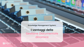 Implementare il Knowledge Management System con la gestione documentale dinamica