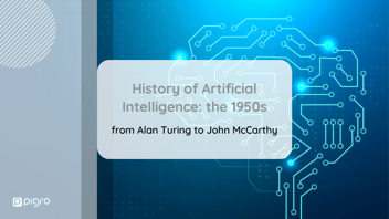 History of AI: from Alan Turing to John McCarthy, the first definition of Artificial Intelligence