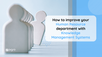 HR: improve your Human Resource department with Knowledge Management