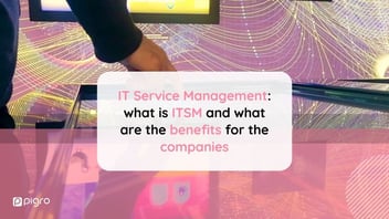 IT Service Management: what is ITSM and what are the benefits for the companies