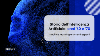 Storia dell’intelligenza artificiale: il machine learning e i sistemi esperti