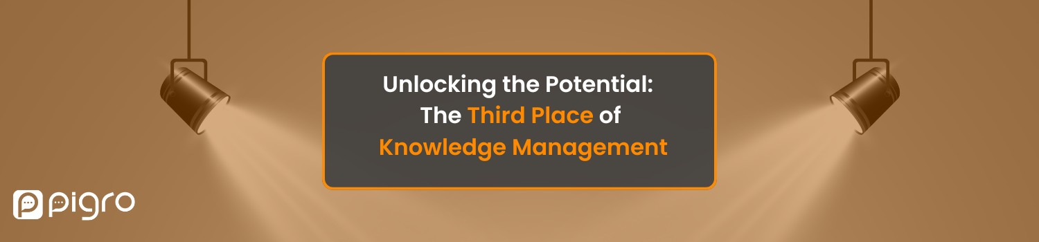 Unlocking the Potential: The Third Place of Knowledge Management