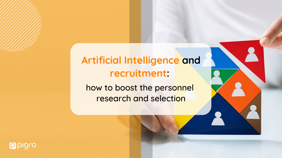 Artificial Intelligence and recruitment: boosting research and selection