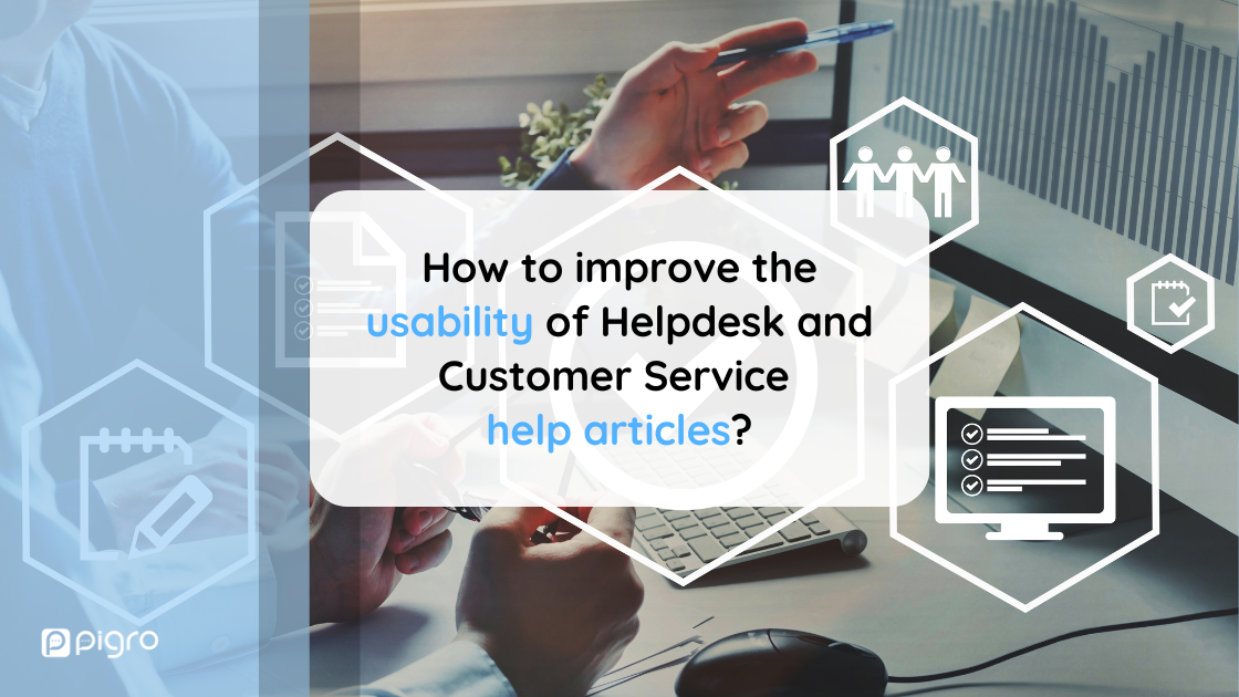 How to improve Help Desk support content and Customer Service help articles' usability