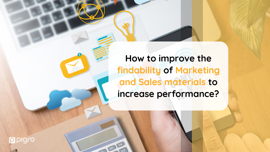 How to improve the findability of sales materials to increase Marketing and Sales performance?